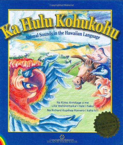 Beispielbild fr Ka Hulu Kohukohu Animal Sounds in the Hawaiian Language zum Verkauf von Goodwill of Colorado