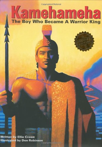 Beispielbild fr Kamehameha: The Boy Who Became a Warrior King zum Verkauf von ZBK Books