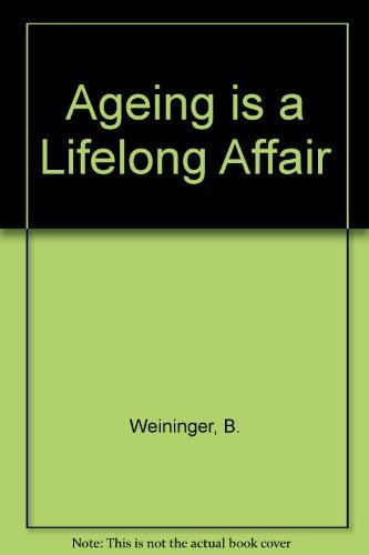 Stock image for Aging Is a Lifelong Affair for sale by ThriftBooks-Dallas