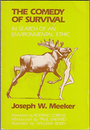 Beispielbild fr The Comedy of Survival: In Search of an Environmental Ethic zum Verkauf von Vashon Island Books