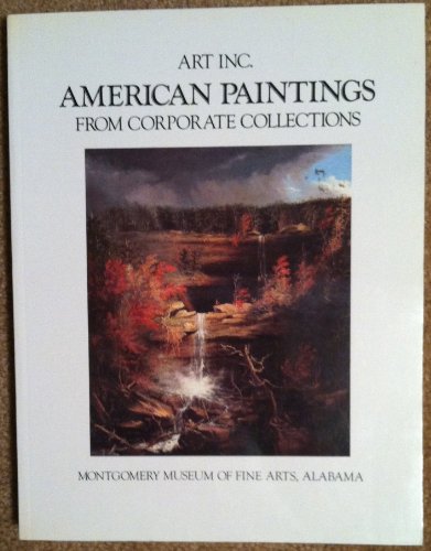 Beispielbild fr Art Inc. American Paintings From Corporate Collections zum Verkauf von Zubal-Books, Since 1961