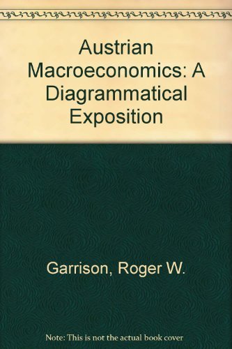9780896170315: Austrian Macroeconomics: A Diagrammatical Exposition