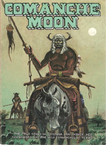 Beispielbild fr Comanche Moon zum Verkauf von Ergodebooks