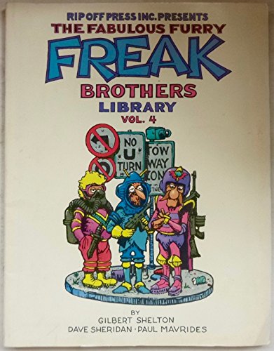 The Fabulous Furry Freak Brothers Library, Vol. 4 (9780896200951) by Shelton, Gilbert; Sheridan, Dave; Mavrides, Paul