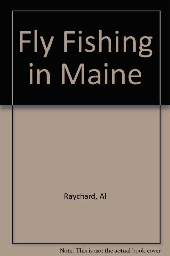9780896210554: Fly Fishing in Maine