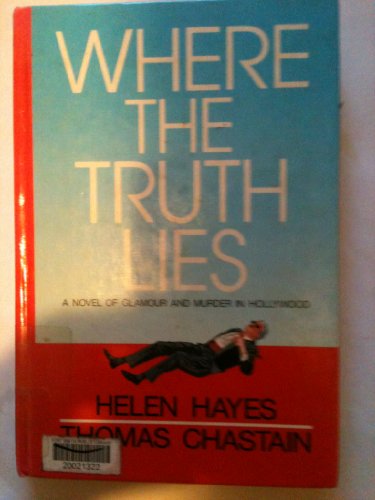 Beispielbild fr Where the Truth Lies: A novel of glamour and murder in Hollywood zum Verkauf von THE OLD LIBRARY SHOP