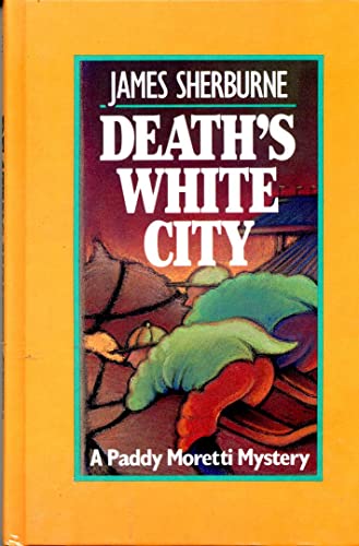 9780896211643: Death's White City: A Paddy Moretti Mystery