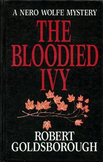 Stock image for Bloodied Ivy : A Nero Wolfe Mystery for sale by GreatBookPrices