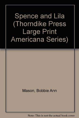 9780896212244: Spence and Lila (Thorndike Press Large Print Americana Series)