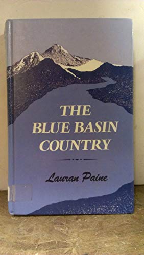 The Blue Basin Country (Thorndike Press Large Print Western Series) (9780896212411) by Paine, Lauran