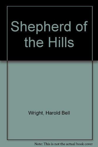 Beispielbild fr Shepherd of the Hills zum Verkauf von Better World Books