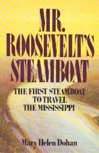 Stock image for Mr. Roosevelts steamboat for sale by JR Books