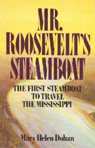 9780896213579: Mr. Roosevelt's steamboat