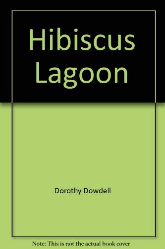 Hibiscus Lagoon - Dorothy Dowdell