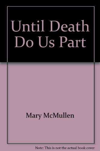 9780896214262: Until Death Do Us Part by Mary McMullen