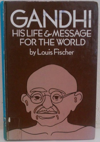9780896214569: Gandhi, his life and message for the world