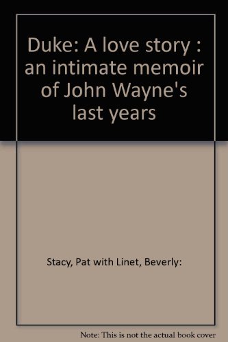 9780896214910: Duke: A love story : an intimate memoir of John Wayne's last years