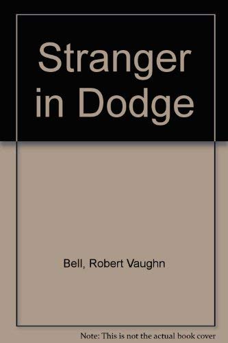 Imagen de archivo de Stranger in Dodge a la venta por Better World Books