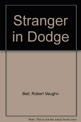 Stock image for Stranger in Dodge for sale by Irish Booksellers