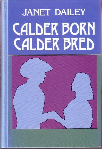Imagen de archivo de Calder Born, Calder Bred a la venta por Better World Books
