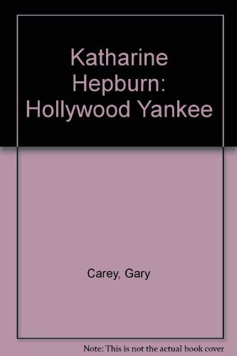 Imagen de archivo de Katharine Hepburn : A Hollywood Yankee a la venta por Better World Books