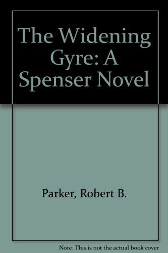 9780896215467: The Widening Gyre: A Spenser Novel