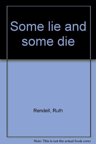 9780896215740: Title: Some lie and some die