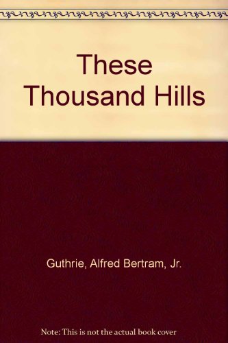 9780896215764: These Thousand Hills