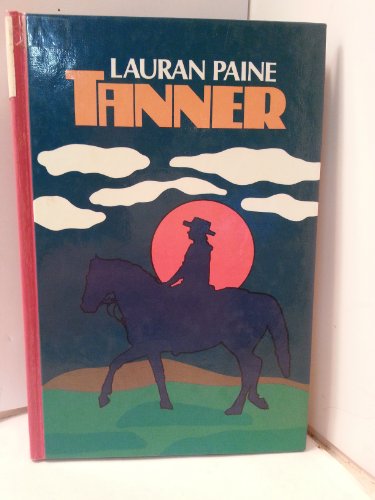 Tanner (9780896215849) by Paine, Lauran