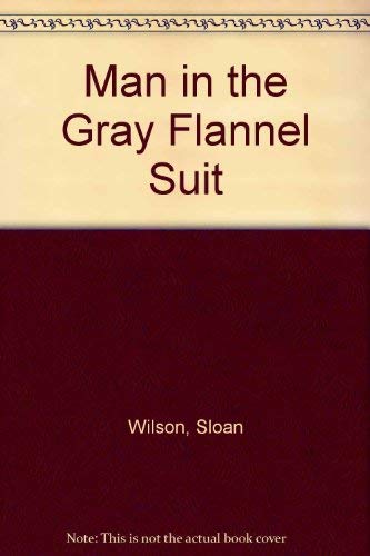 9780896215917: Man in the Gray Flannel Suit