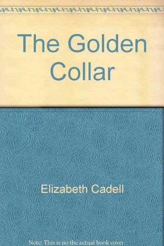 Stock image for The Golden Collar for sale by M.M. DAVIES/BOOKFINDER