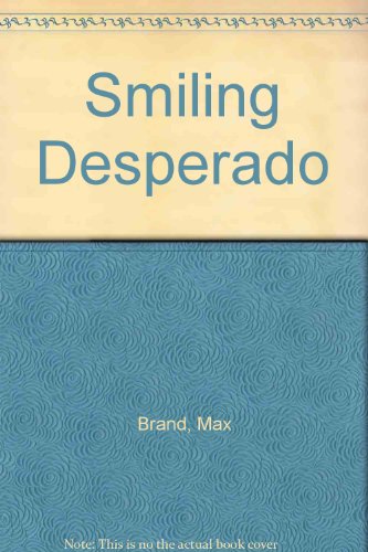 9780896216280: Smiling Desperado