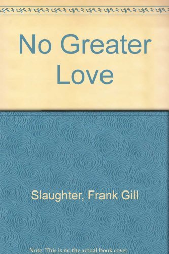 Imagen de archivo de No Greater Love a la venta por Better World Books