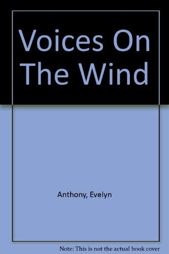 Beispielbild fr Voices on the wind zum Verkauf von Wonder Book