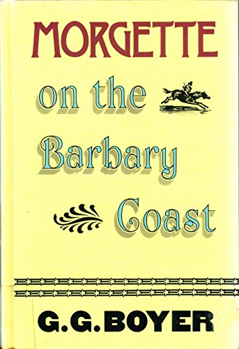 Beispielbild fr Morgette on the Barbary Coast zum Verkauf von Better World Books