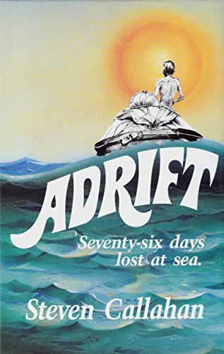 Stock image for Adrift: Seventy-Six Days Lost at Sea for sale by SecondSale