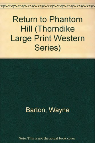 Stock image for Return to Phantom Hill (Thorndike Press Large Print Western Series) for sale by HPB-Diamond