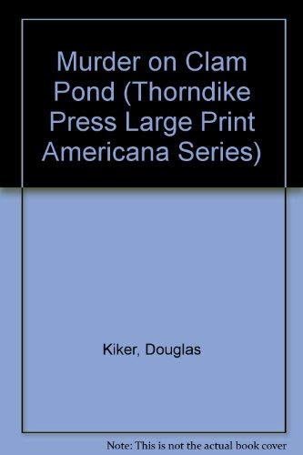 Beispielbild fr Murder On Clam Pond (Thorndike Press Large Print Americana Series) zum Verkauf von Jen's Books