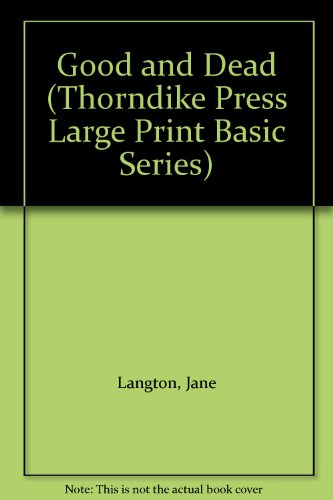 9780896218222: Good and Dead (Thorndike Press Large Print Basic Series)