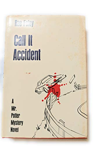 Call it accident - Foley, Rae