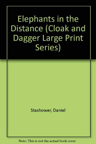 9780896218970: Elephants in the Distance (Cloak and Dagger Large Print Series)