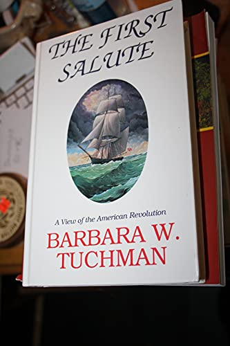 9780896219045: The First Salute: View of the American Revolution