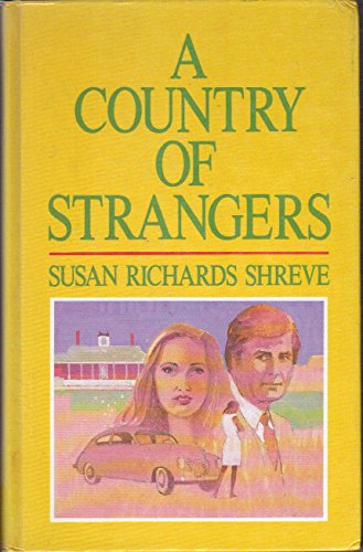 A Country of Strangers (Thorndike Press Large Print Basic Series) (9780896219106) by Shreve, Susan Richards