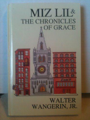 Imagen de archivo de Miz Lil and the Chronicles of Grace a la venta por ThriftBooks-Atlanta