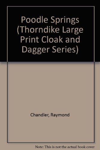 9780896219618: Poodle Springs (Thorndike Large Print Cloak & Dagger Series)
