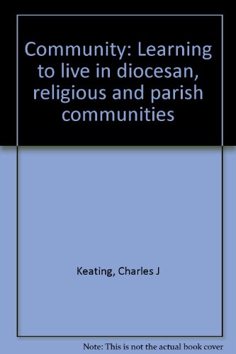 Beispielbild fr Community: Learning to Live in Diocesan Religious & Parish Communities zum Verkauf von Hammonds Antiques & Books