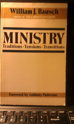 Beispielbild fr Ministry Traditions Tensions: Transitions in Ministry zum Verkauf von Wonder Book