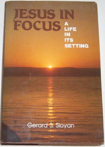 Beispielbild fr Jesus in focus: A life in its setting zum Verkauf von Wonder Book