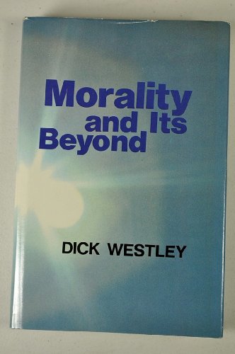 Stock image for Morality and Its Beyond for sale by Better World Books