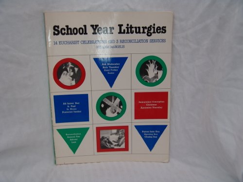 Stock image for School Year Liturgies for sale by P.C. Schmidt, Bookseller
